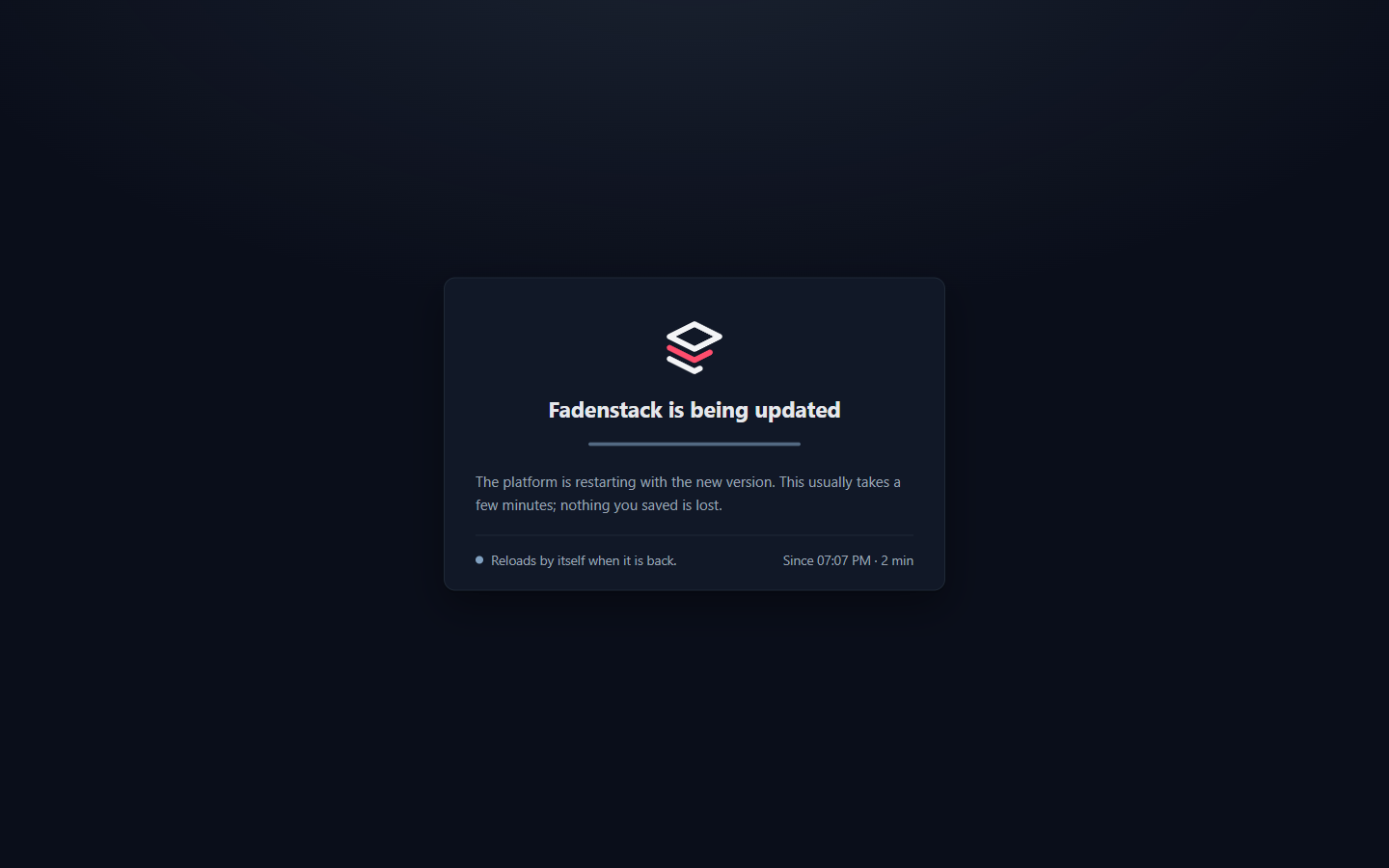 The maintenance page: Fadenstack is being updated, and it reloads by itself when it is back